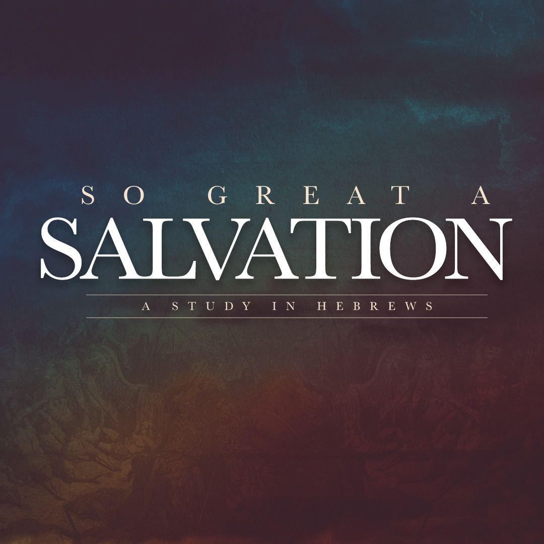 So Great a Salvation