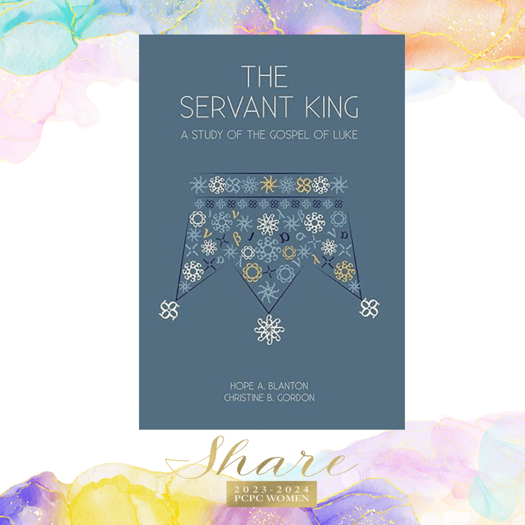 The Servant King: A Study of the Gospel of Luke