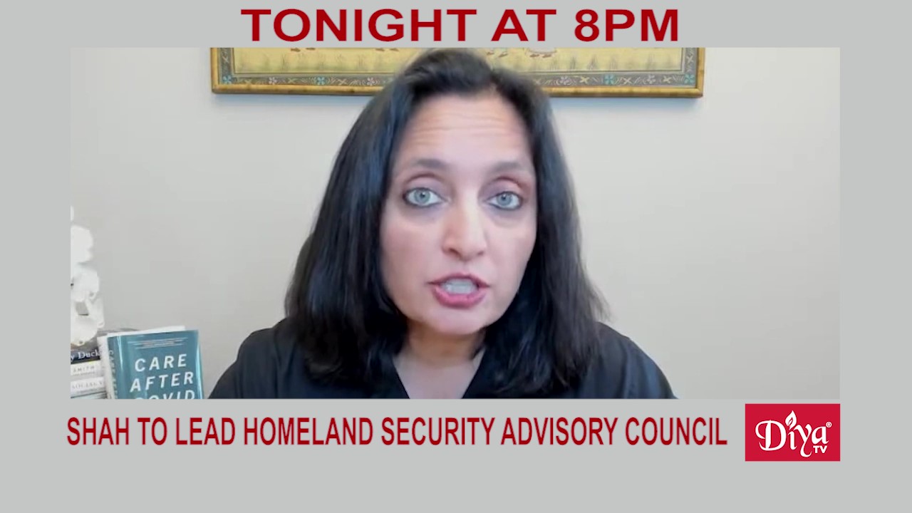 Sonal Shah to lead Homeland Security Advisory Council