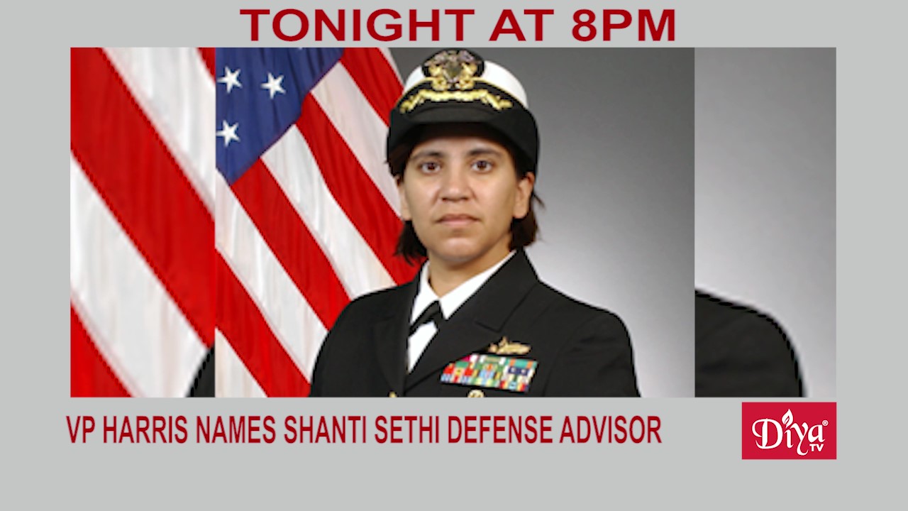 VP Harris names Shanti Sethi defense advisor ￼