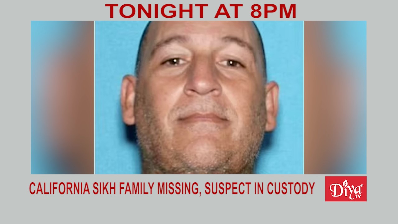 California Sikh family missing – suspected kidnapper in custody