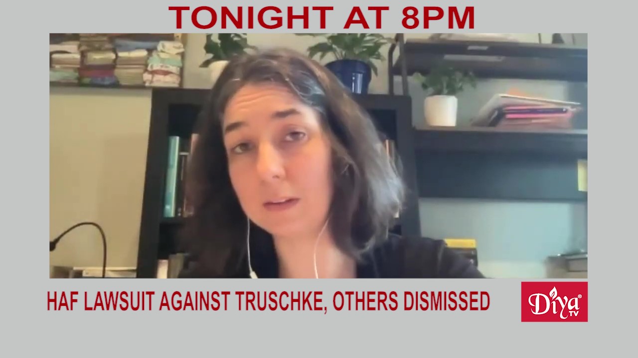 HAF defamation lawsuit against Truschke others dismissed