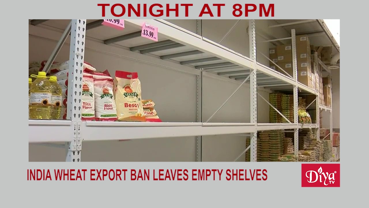 India wheat export ban leaves grocery shelves empty in the US