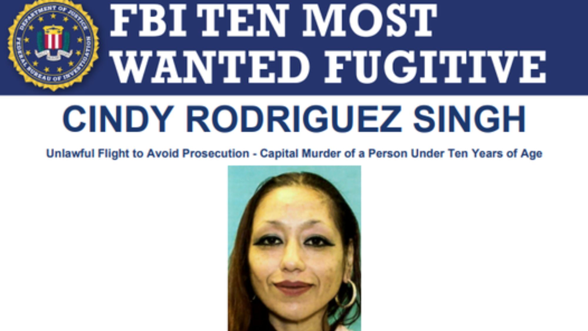 Cindy Rodriguez-Singh added to FBI’s most wanted Top 10 list