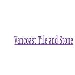 vancoasttilestone Profile Picture